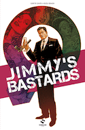 Jimmy's Bastards, t. 01